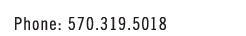 Phone: 570.319.5018
